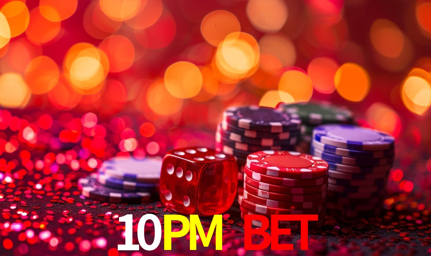 10PM BET