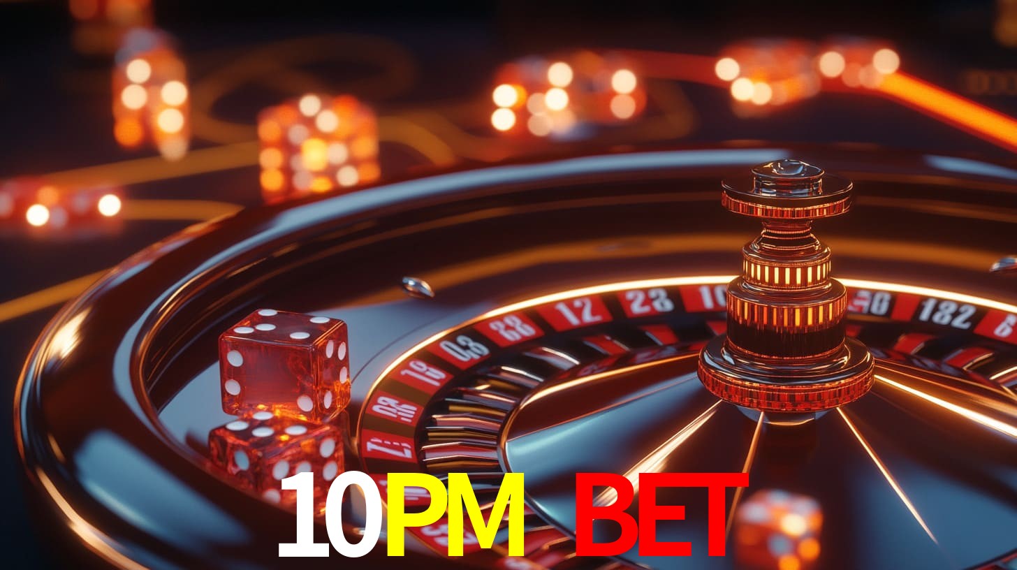 10PM BET